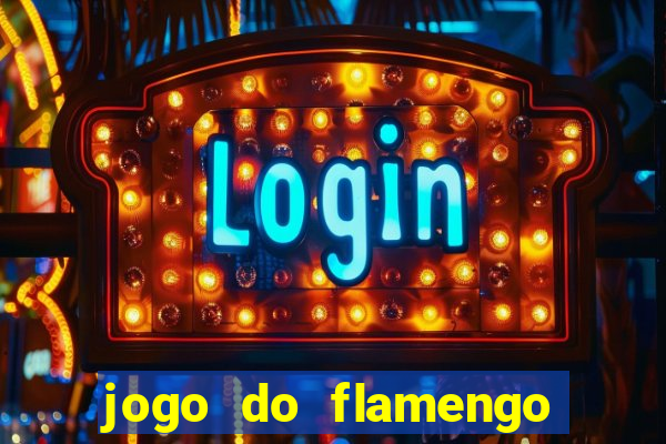 jogo do flamengo multi canais